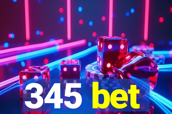 345 bet